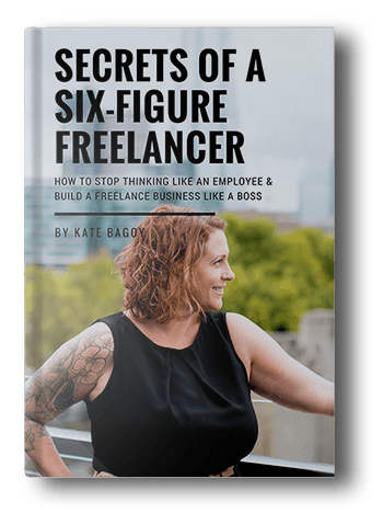 Secrets of a Six Figure Freelancer Book Cover Secrets of a Six Figure Freelancer - Start a 6-figure business